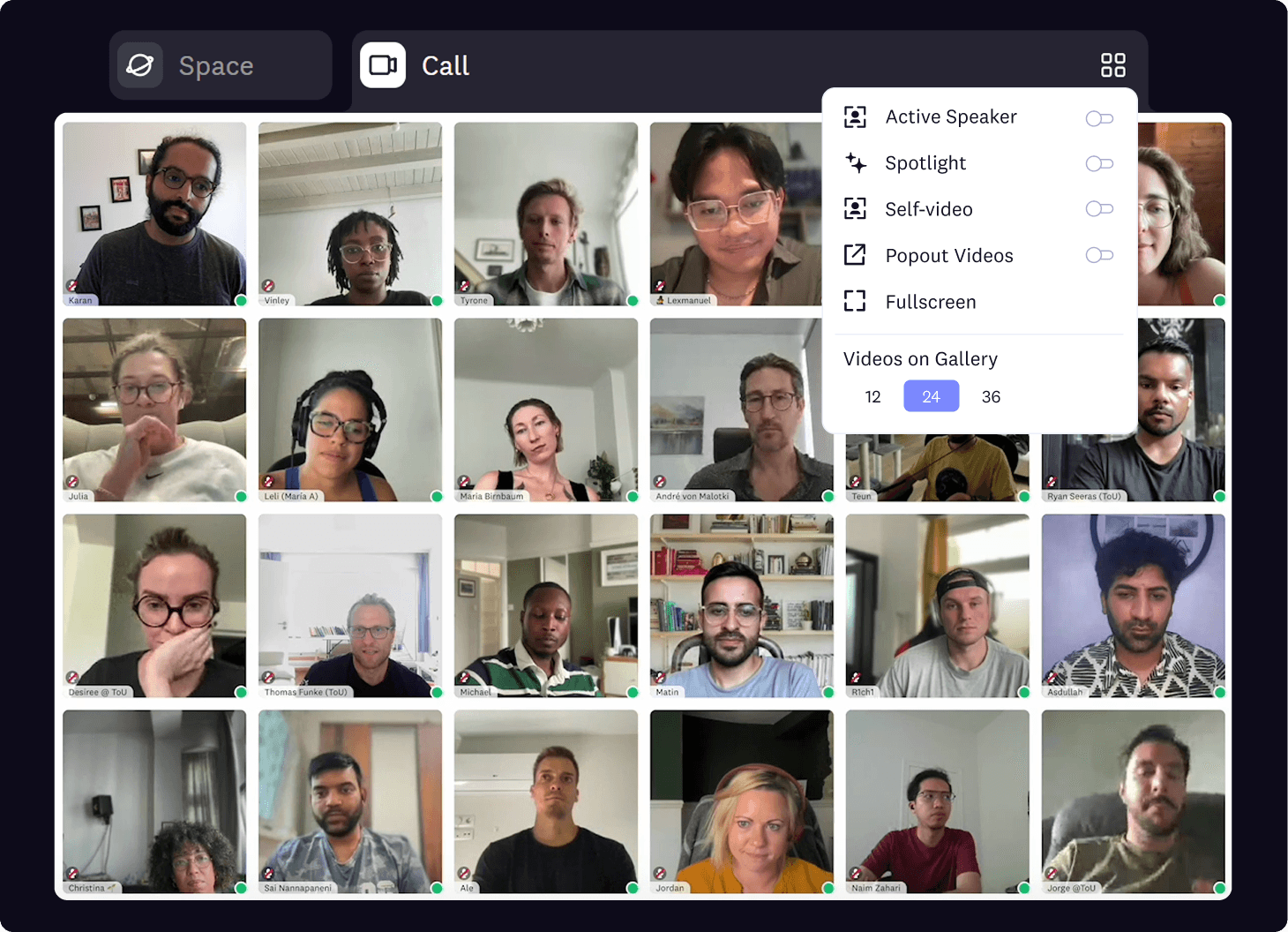 During big call in Cosmos, you can have different video views from spotlight, active speaker, selecting number of videos to display etc.