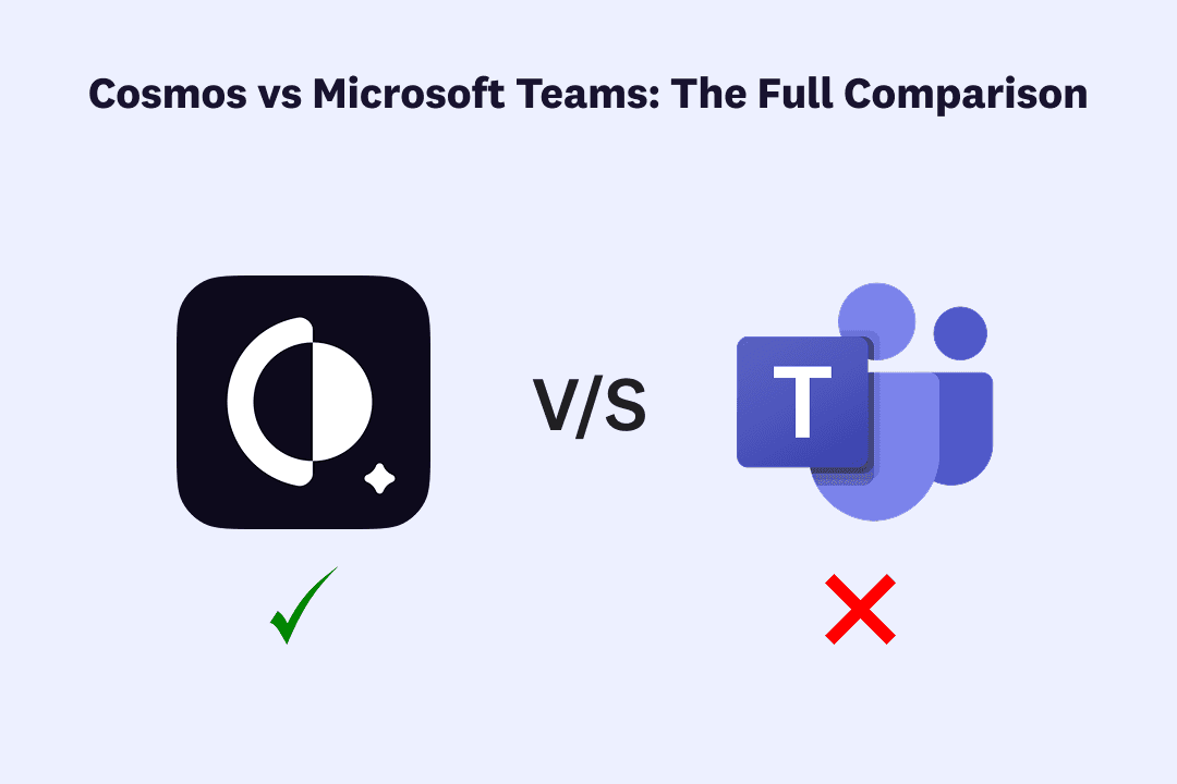 Why Cosmos Is the Best Microsoft Teams Alternative in 2026