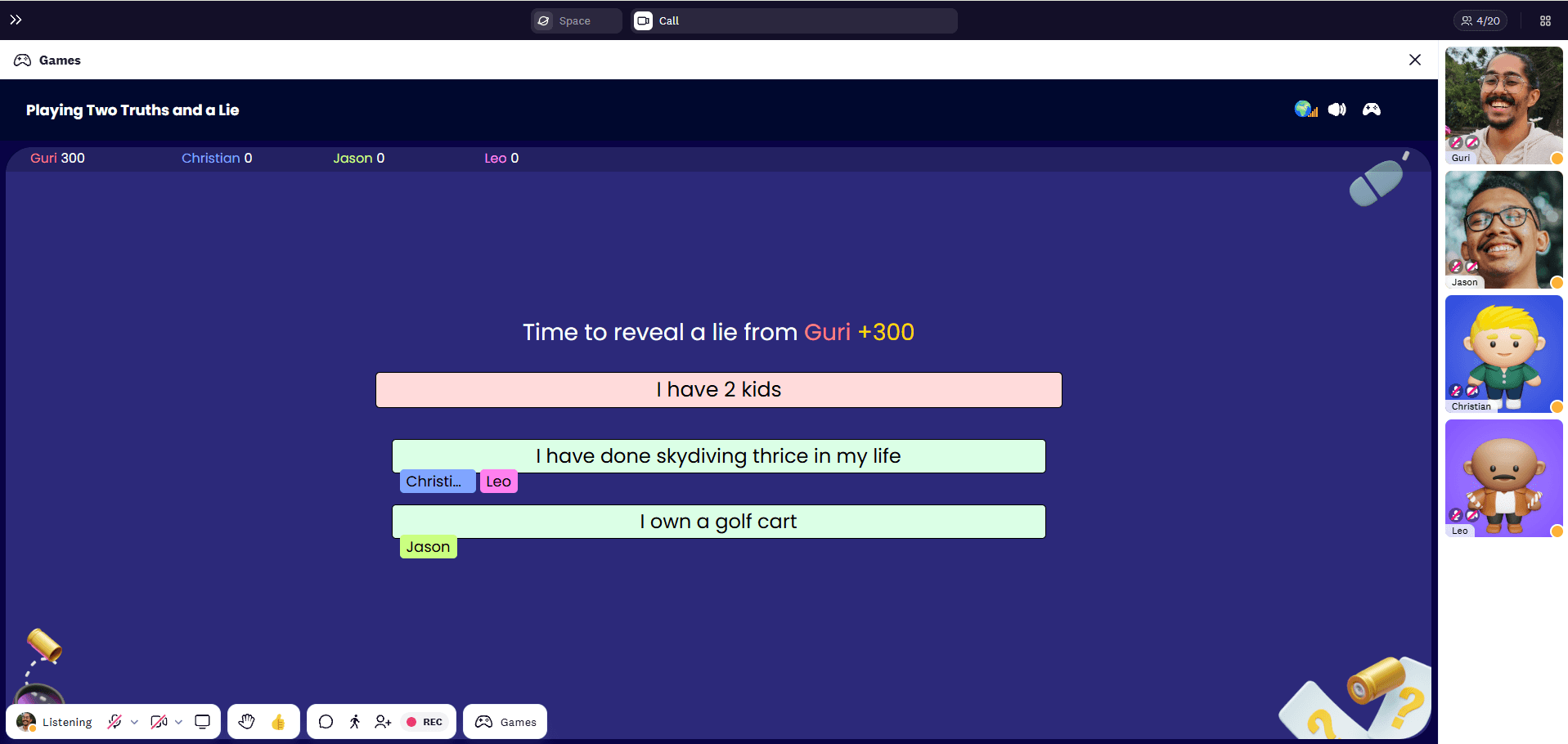 At the end of the round, the truths and the lie is shown and who voted for which answers to distribute the points accordingly.