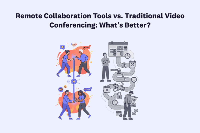 Remote Collaboration Tools vs. Traditional Video Conferencing: What's Better?
