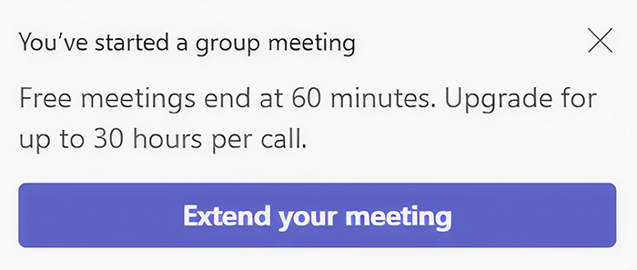 Microsoft Teams popup warning that free group meetings end at 60 minutes